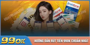 Rút tiền 99ok - Hướng dẫn chi tiết từ A-Z cho người mới