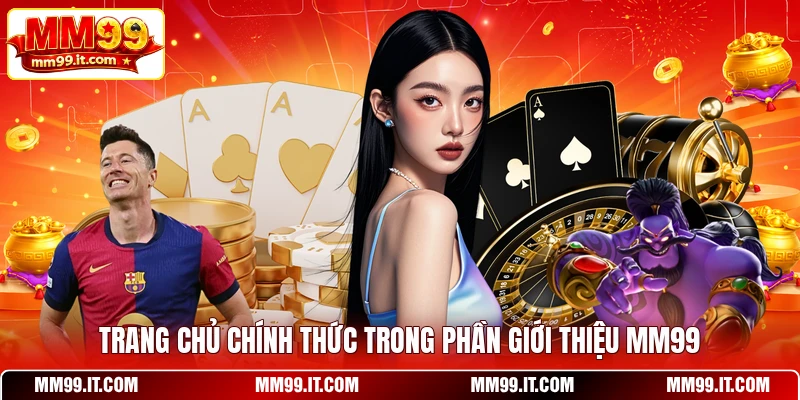 Trang chủ chính thức trong phần giới thiệu MM99